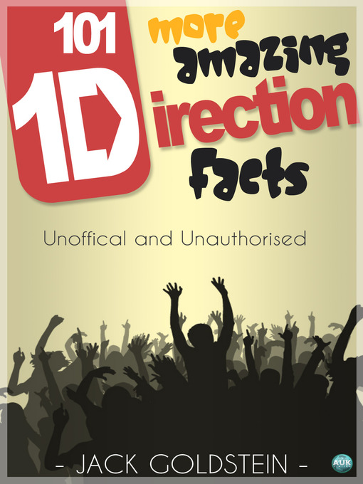 Title details for 101 More Amazing One Direction Facts by Jack Goldstein - Available